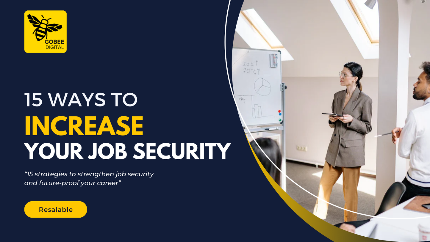 15 Ways To Increase Your Job Security