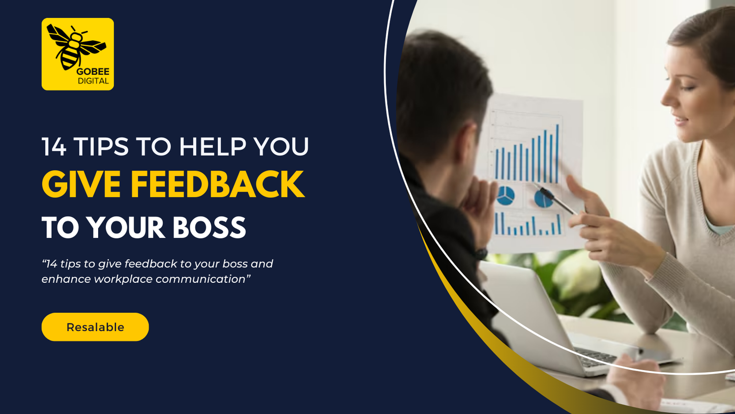 14 Tips To Help You Give Feedback To Your Boss