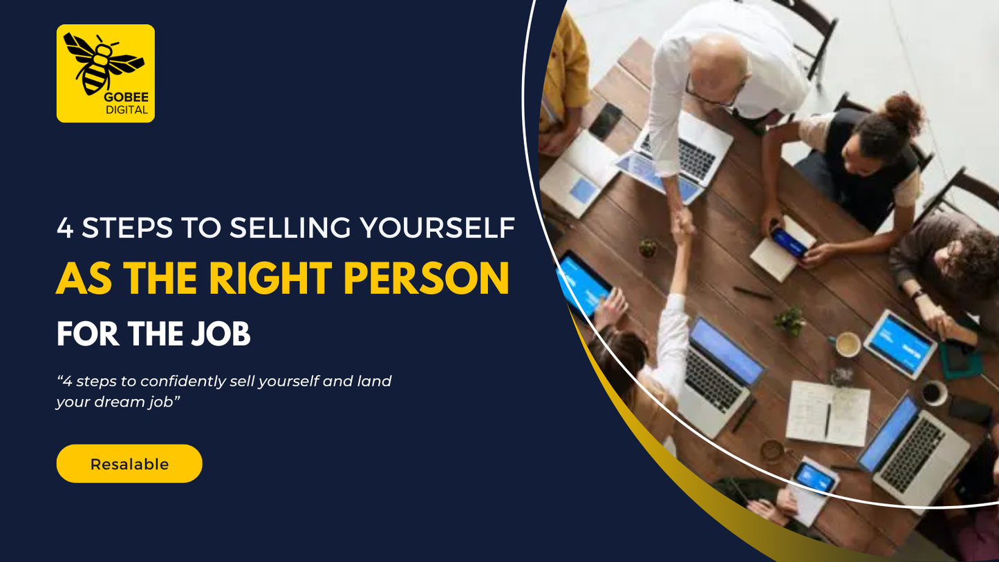 4 Steps To Selling Yourself As The Right Person For The Job