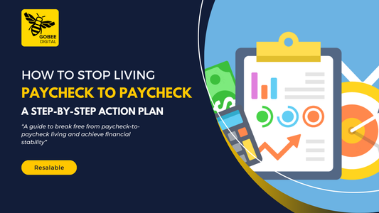 How to Stop Living Paycheck to Paycheck: A Step-by-Step Action Plan