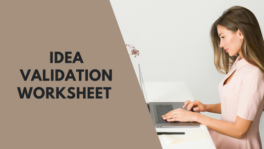 Idea Validation Worksheet