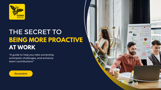 The Secret To Being More Proactive At Work