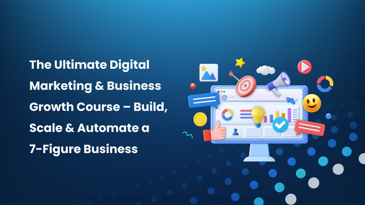 Digital Marketing Blueprint: Scale to £1M+/Month. Proven 9-Step System. Digital marketing blueprint. Business automation. 9-step system. SEO. Paid ads. Social media growth. AI marketing
7-figure online business. Instant access
Lifetime updates. 