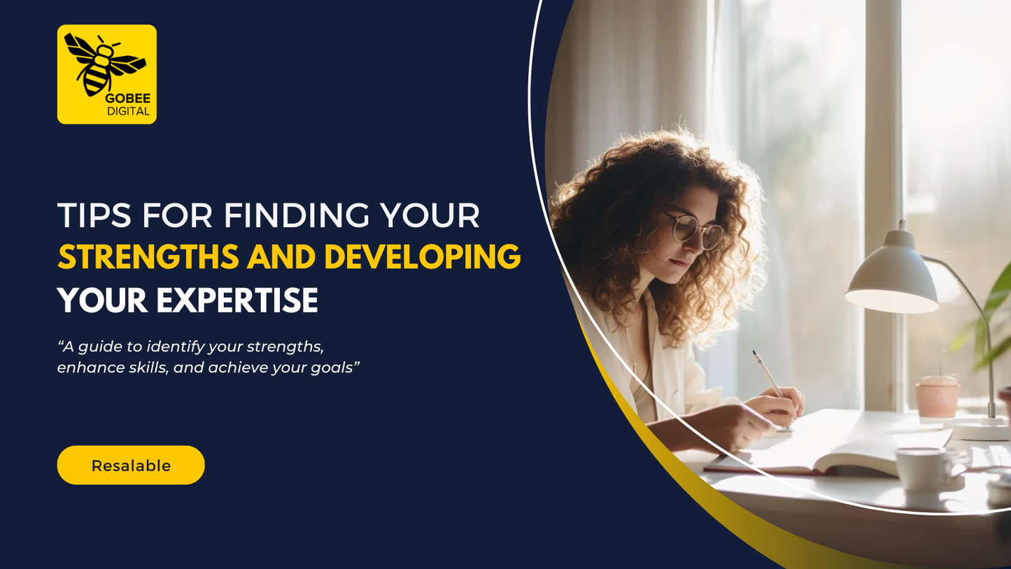 Tips For Finding Your Strengths And Developing Your Expertise