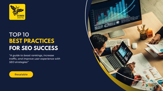 Top 10 Best Practices For SEO Success