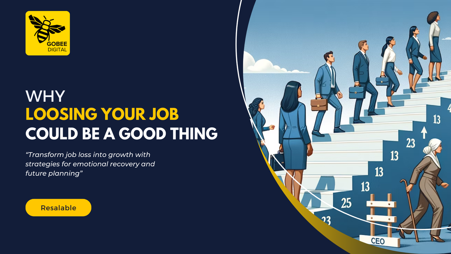 Why Losing Your Job Could Be A Good Thing